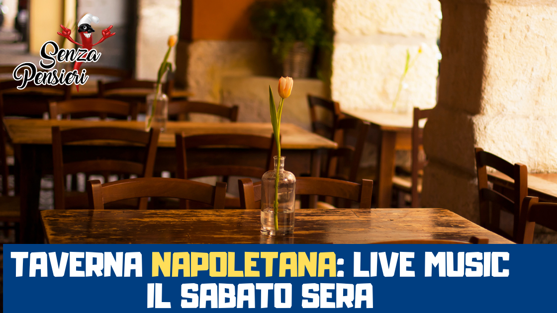 Taverna napoletana: live music il sabato sera