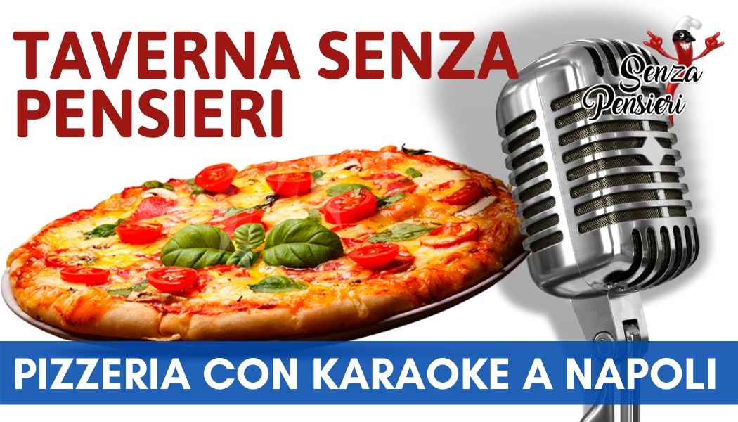 pizzeria con karaoke napoli
